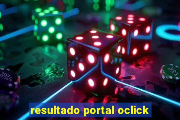 resultado portal oclick